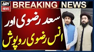 Saad Rizvi and Anas Rizvi go into hiding after vi*lent protests | breaking news