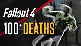 Fallout 4 - 100 Deaths in Survival Playthrough (Deaths Compilation)