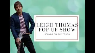 Leigh Thomas Pop-up Performance