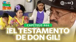 Al Fondo hay Sitio 11: Los Gonzáles conocieron el testamento de don Gilberto (Capítulo n°466)
