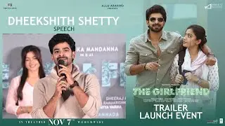 Dheekshith Shetty Speech at #TheGirlfriend - Trailer Launch Event | Rashmika | Rahul Ravindran