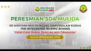 Live PERESMIAN SD AISYIYAH MULTILINGUAL DARUSSALAM KUDUS