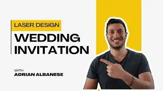 Designing A Wedding Invitation For Laser Cutting