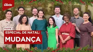 Especial de Natal: Mudança - Parte 2 (25/12/25)