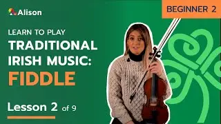 Learn Traditional Irish Fiddle | Beginner 2 | Lesson 2 | Free Online Course