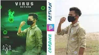 Corona Virus Return Photo Editing || corona virus picsart Hindi tutorial