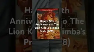 Happy 27th Anniversary to The Lion King 2: Simba&rsquo;s Pride (1998)