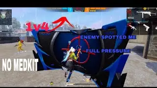 1v4 WITHOUT MEDKIT 😱 | PURE SKILL UNDER PRESSURE | FREE FIRE