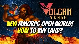 VULCAN VERSE  - NEW MMORPG GAME! HOW TO BUY LAND! LAND GAMEPLAY! VECHAIN BLOCKCHAIN GAME