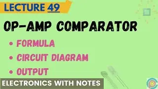 Op-Amp Comparator in Hindi | comparator circuit diagram | comparator output