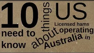 Ten things US licensed hams need to know about operating in Australia