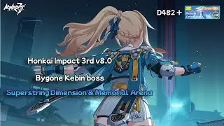 Bygone Kebin Boss in Superstring Dimension & Memorial Arena - Honkai Impact 3rd v8.0 Beta EN/ID
