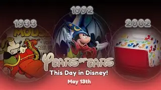 This Day in Disney History May 13th Years of Ears