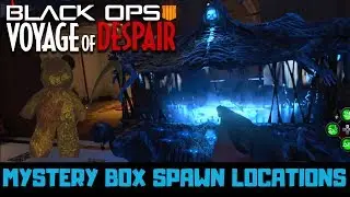 VOYAGE OF DESPAIR: MYSTERY BOX SPAWN LOCATIONS (BO4 ZOMBIES)