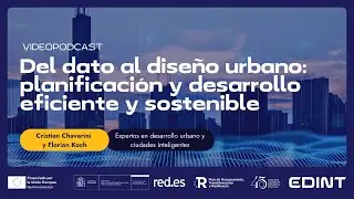 Del dato al diseño urbano: ejemplos de planificación y desarrollo eficiente y sostenible