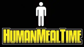 Human Meal Time (Epic Meal Time Parody)