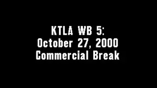 KTLA WB 5: October 27, 2000 Commercial Break