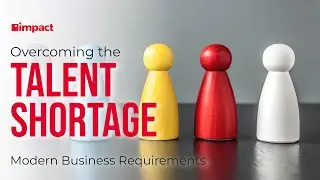 Overcoming the Tech Talent Shortage | Modern Business Requirements