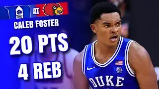 Caleb Foster Duke Highlights at Louisville
