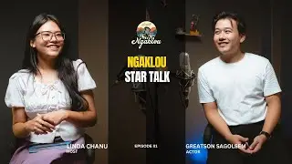 𝗦𝗧𝗔𝗥 𝗧𝗔𝗟𝗞 𝗘𝗣  -  𝟬𝟭 || @GREATSON SAGOLSEM ||𝗡𝗴𝗮𝗸𝗹𝗼𝘂
