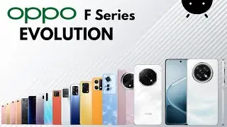 Evolution Of Oppo F Series