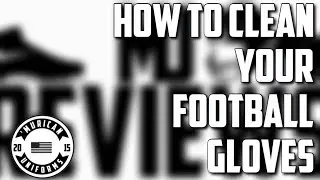 DIY: How to Clean Your Football Gloves (ENHANCES GRIP)