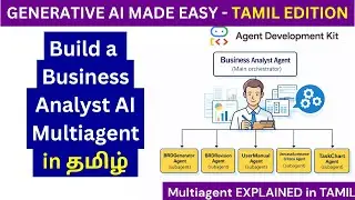 Build a multiagent in 30 minutes in Tamil | Agentic AI | Google ADK | Generative AI in Tamil