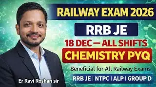 RRB JE CBT-1 केमिस्ट्री PYQ 🔥 | पूरी केमिस्ट्री एक ही वीडियो में | 2026