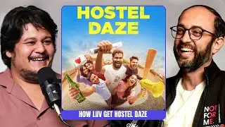 How Luv Got Into Hostel Daze Behind the Scenes Journey