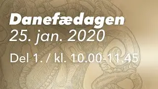 Danef&aelig;dagen 2020 / Del 1. / kl. 10-11.45