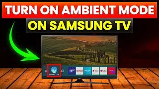 How To Turn On Ambient Mode On Samsung TV (How To Activate/Use  Ambient Mode On Samsung TV)