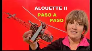 ALOUETTE II 🚁 👐  TUTORIAL CONSTRUCCIÓN MAQUETA FOTO A FOTO