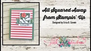 All Squared Away from Stampin' Up!