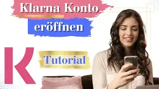 Klarna Konto er&ouml;ffnen Tutorial