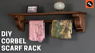 Building a DIY Scarf Rack with Corbel Shelf | Builder's Studio | Osborne Wood