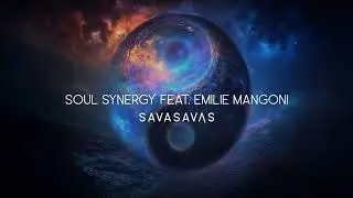 SOUL SYNERGY FEAT. EMILIE MANGONI | IMMERSIVE MEDITATION | DEEP CONNECTION AND RELAXATION