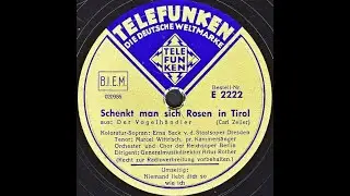 Schenkt Man Sich Rosen In Tirol - Koloratur-Sopran: Erna Sack, Tenor: Marcel Wittrisch