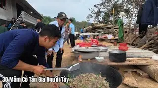 Lễ Tân Gia Người Tày | 30 Mâm Cỗ Truyền Thống Vùng Cao