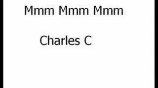 Mmm Mmm Mmm - Charles C