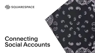 Connecting Social Accounts Tutorial | Squarespace 7.0