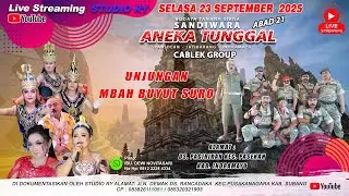 🔴LIVE #MALAM ANEKA TUNGGAL | UNJUNGAN BUYUT SURO | PAGIRIKAN - PASEKAN - INDRAMAYU | 23 SEP 2025