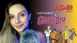 [ASMR] 11 CURIOSIDADES sobre SCOOBYDOO que você não sabia! #3