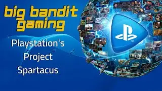 3. Playstation's Project Spartacus