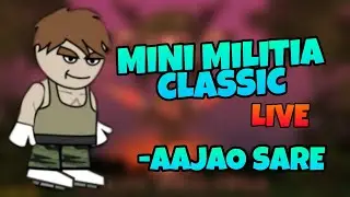 Mini Militia Classic Live Stream Playing With Subscribers | Join Now.