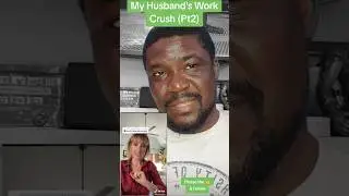 My Husband's Work Crush (Part2) #workhusband #marriedcouple #marriage #reaction #cheating #short