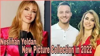 Neslihan Yeldan (Turkish Famous Actress) Family Husband And All Friends Picture Collection in 2024
