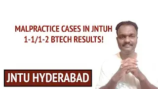 MALPRACTICE CASES IN JNTUH 1-1/1-2 BTECH RESULTS!#jntuhyderabad