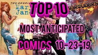 Top 10 Most Anticipated Comic Books 10-23-19