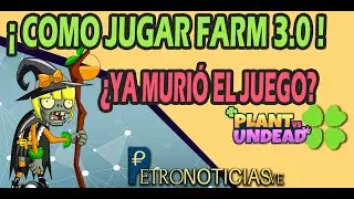 C&Oacute;MO JUGAR FARM 3.0 DE PVU &iquest;YA MURIO EL JUEGO? GATHERING MINI JUEGOS - PLANT VS UNDEAD