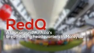 RedQ - A tour around AirAsia's breathtaking headquarters!